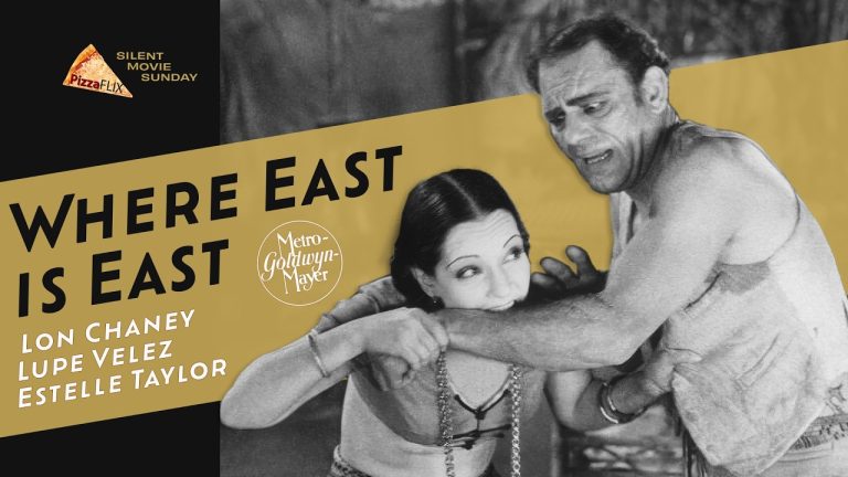 Where East is East (MGM, 1929) LON CHANEY🍕LUPE VELEZ