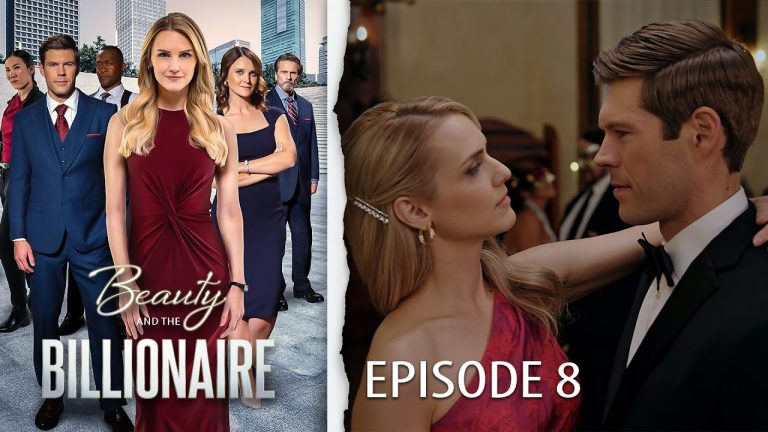Beauty & the Billionaire: The Series | Season 1 Finale | Episode 8 “The Gala” | Full Episode