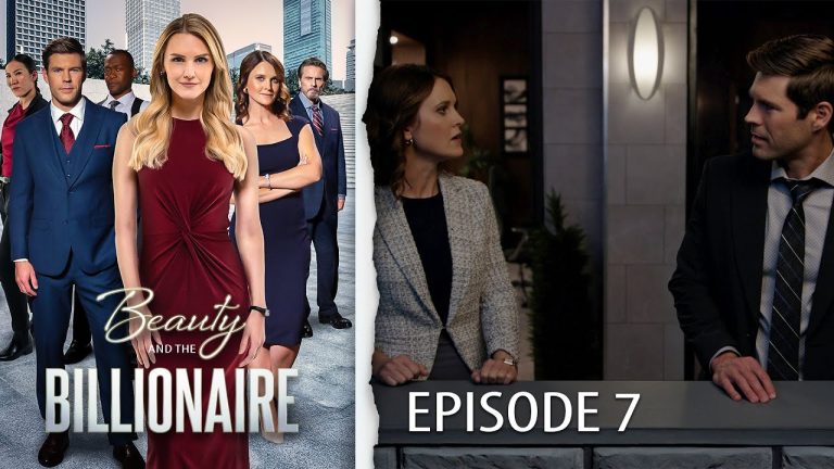 No More Secrets | Beauty & the Billionaire: Episode 7 | Truths Revealed, Bonds Tested