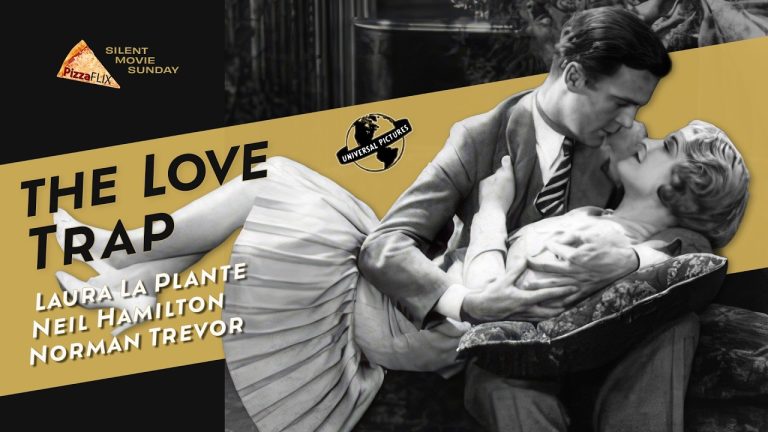 The Love Trap (1929) LAURA LA PLANTE  🍕NEIL HAMILTON 🍕FULL MOVIE
